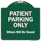 Signmission Patient Parking Others Will Towed Heavy-Gauge Aluminum Architectural Sign, 18" x 18", GW-1818-9797 A-DES-GW-1818-9797 - alternate 1